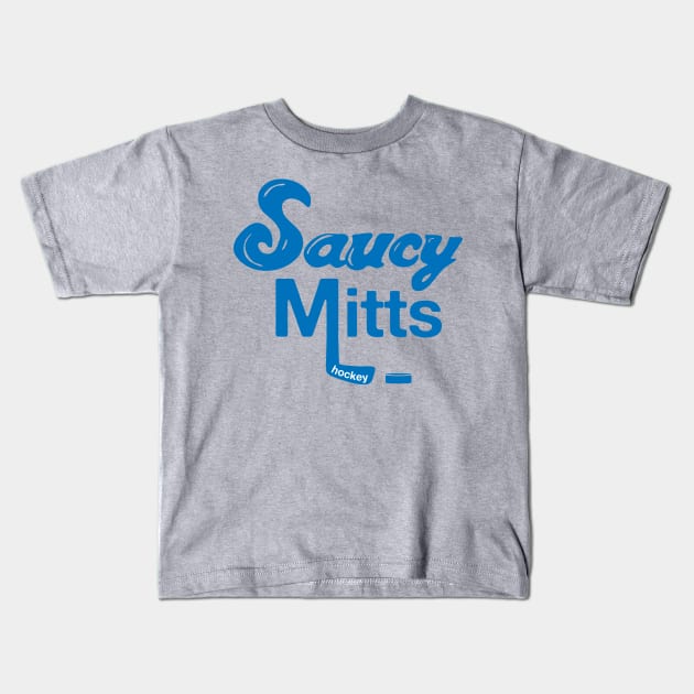 Saucy Mitts Hockey Kids T-Shirt by SaucyMittsHockey